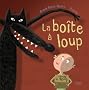 La bo�te � loup