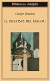 Il destino dei Malou (Biblioteca Adelphi)