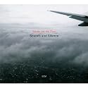 Sounds & Silence-Travels With Manfred Eicher