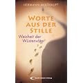 Worte aus der Stille: Weisheit der W�stenv�ter