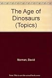 The age of the dinosaurs