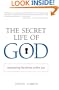 The Secret Life of God: Discovering the Divine within You