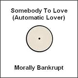 Somebody To Love (Automatic Lover)
