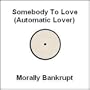 Somebody To Love (Automatic Lover)