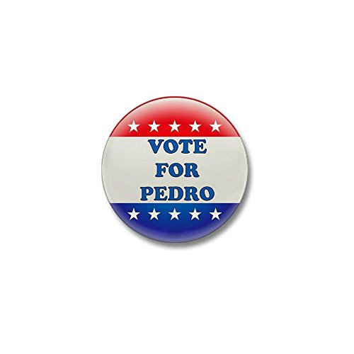 CafePress - Vote For Pedro Button Mini Button - 1