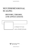 Multidimensional Scaling: History, Theory, and Applications