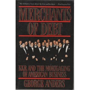 merchants of debt kkr and the mortgaging of american business