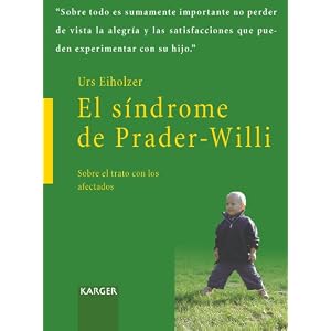 El Sindrome De Prader-willi: Sobre El Trato Con Los Afectados (Spanish Edition)