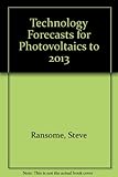 Technology forecasts for photovoltaics to 2013