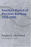 Americas Pursuit of Precision Bombing, 1910-1945