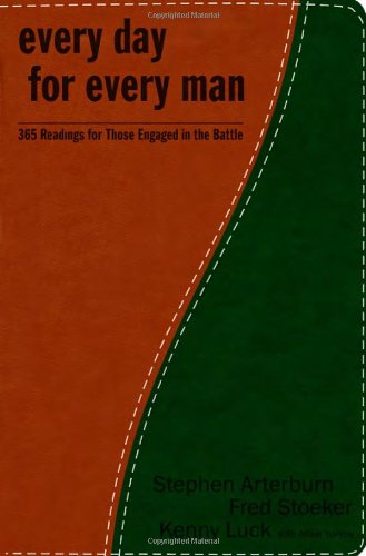 Every Day for Every Man: 365 Readings for Those Engaged in the Battle (The Every Man Series)
