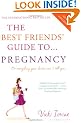 The Best Friends' Guide to Pregnancy
