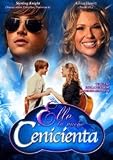 Elle : La Nueva Cenicienta (2010) Elle: A Modern Cinderella Tale