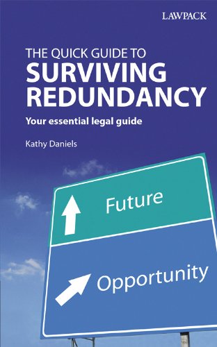 The Quick Guide to Surviving Redundancy: Your essential legal guide