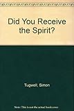Did you receive the Spirit?