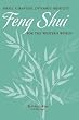Small Changes, Dynamic Results! Feng Shui for the Western World
