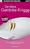 Produkt-Bild: Der kleine Getr&auml;nke-Knigge 2100: Service von Aperitif, Wein, Champagner, Bier, Digestif und Kaffee