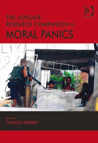 The Ashgate Research Companion to Moral PanicsFrom Ashgate The Ashgate Research Companion to Moral PanicsFrom Ashgate