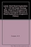 Geology of the Leeds district : a brief explanation of the geological map sheet 70 Leeds