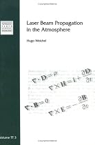 Laser Beam Propagation in the Atmosphere (SPIE Tutorial Text Vol. TT03) (Tutorial Texts in Optical Engineering)