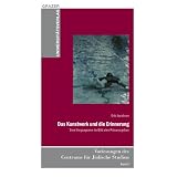 Vorlesung des Centrums f�r J�dische Studien, Band 3: Das Kunstwerk und die Erinnerung: Dem Vergangenen im Bild eine Pr�senz gebenvon "Eric Jacobson"