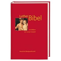 Lutherbibel: mit Bildern von Lucas Cranach