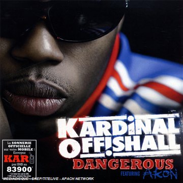 Kardinal Offishall - Dangerous (feat. Akon) Lyrics - Zortam Music