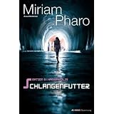 Sektion 3: Hanseapolis - Schlangenfuttervon "Miriam Pharo"