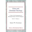 Islam and Christian Theology by  James Windrow Sweetman