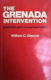 The Grenada intervention : analysis and documentation