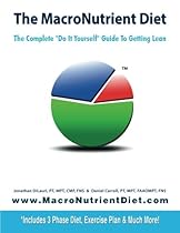 The MacroNutrient Diet: The Complete 