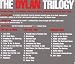 The Dylan Trilogy: Time Out Of Mind / Love And Theft / Modern Times (3CD)