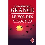 Le Vol des cigognespar Jean-Christophe Grang�