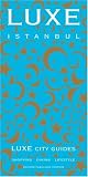LUXE Istanbul (LUXE City Guides)