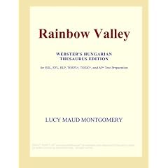 Rainbow Valley (Webster's Hungarian Thesaurus Edition)