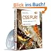 CSS pur! - Ultimative Webl�sungen mit Stil - komplett in Farbe - mit ausf�hrlicher Referenzkarte