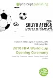 2010 FIFA World Cup Opening Ceremony: Soccer City, Thandiswa Mazwai, Timothy Moloi, Hugh Masekela