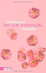 Ferdjoukh, Malika Hortense Ferdjoukh, Malika: Die vier Schwestern. - Hamburg : Carlse