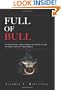 Full of Bull: Do What Wall Street Does, Not What It Says, To Make Money in the Market