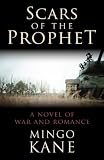 Scars of the Prophet: A Novel of War and Romance