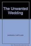 The unwanted wedding