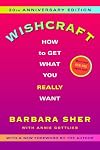 Wishcraft: How to Get What You Really Want