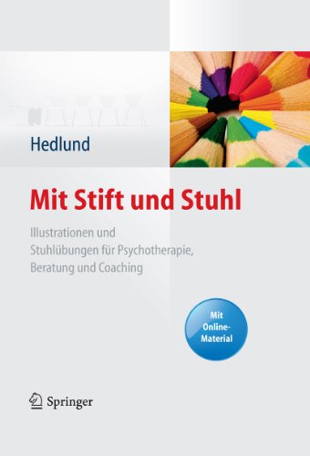 Mit Stift und Stuhl: Illustrationen und Stuhlübungen für Psychotherapie, Beratung und Coaching. Mit Online-Material (German Edition)