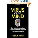 Virus of the Mind: The Revolutionary New Science of the Meme and How It Affects You'