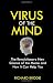 Virus of the Mind: The Revolutionary New Science of the Meme and How It Affects You Virus of the Mind: The Revolutionary New Science of the Meme and How It Affects You