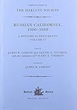 Russian California, 1806-1860 : a history in documents
