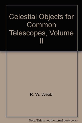 Celestial Objects for Common Telescopes, Volume II