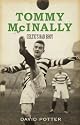 Tommy McInally: Celtic's Bad Bhoy?