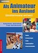Als Animateur ins Ausland - G�stebetreuung weltweit