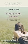 Cartas para Claudia: Las enseanzas de un psicologo a una joven amiga (Spanish Edition)